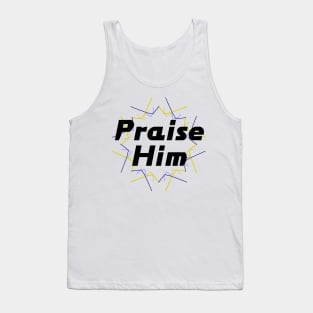 Praise Him Tank Top